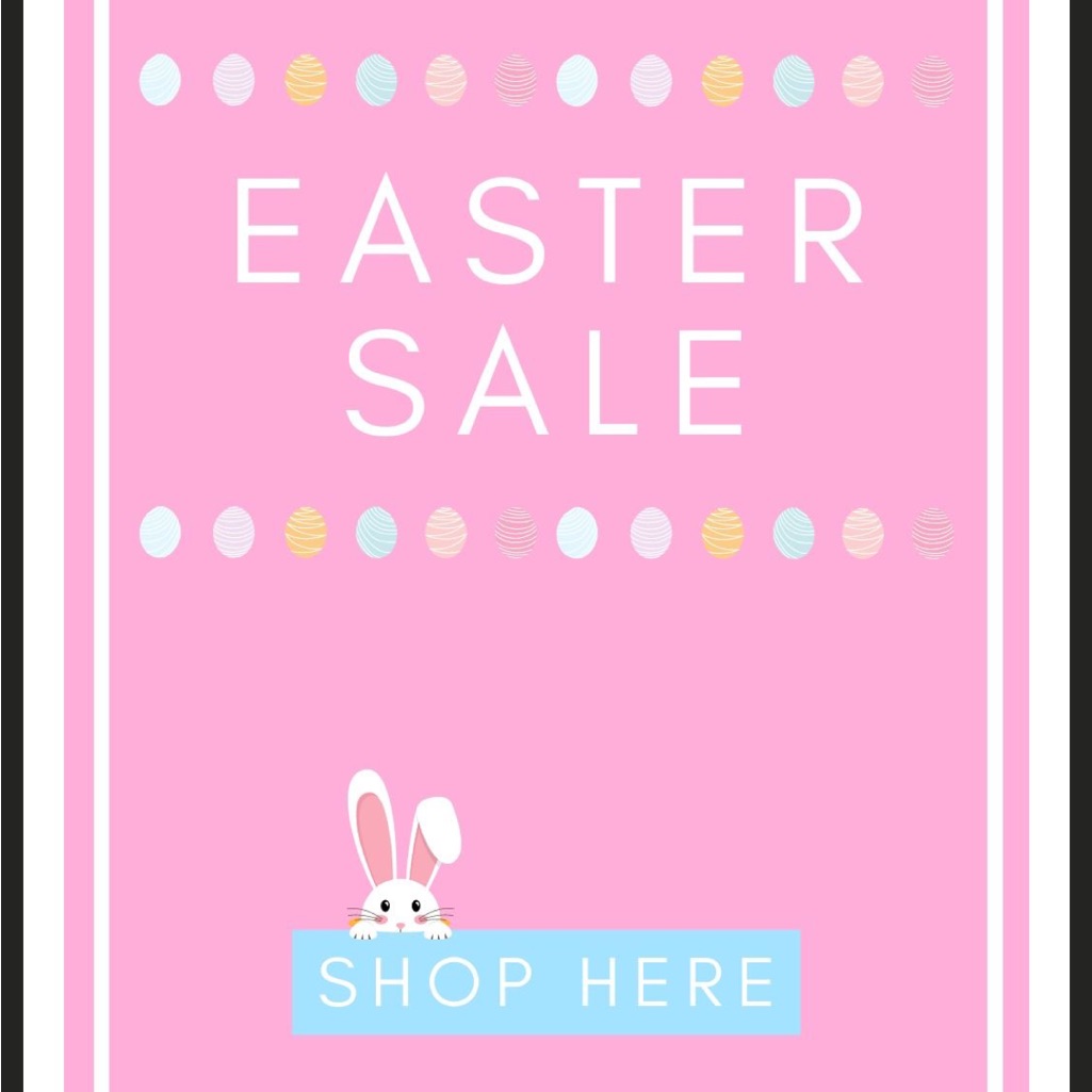 Easter Sale Happening Now